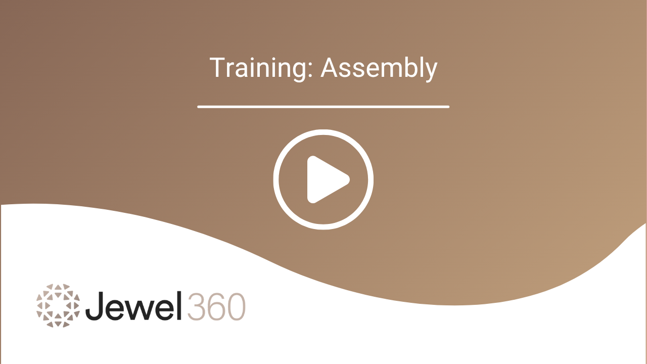 Jewel360 Training_ Assembly