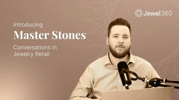 Introducing The Master Stones Podcast: Conversations in Jewelry Retail