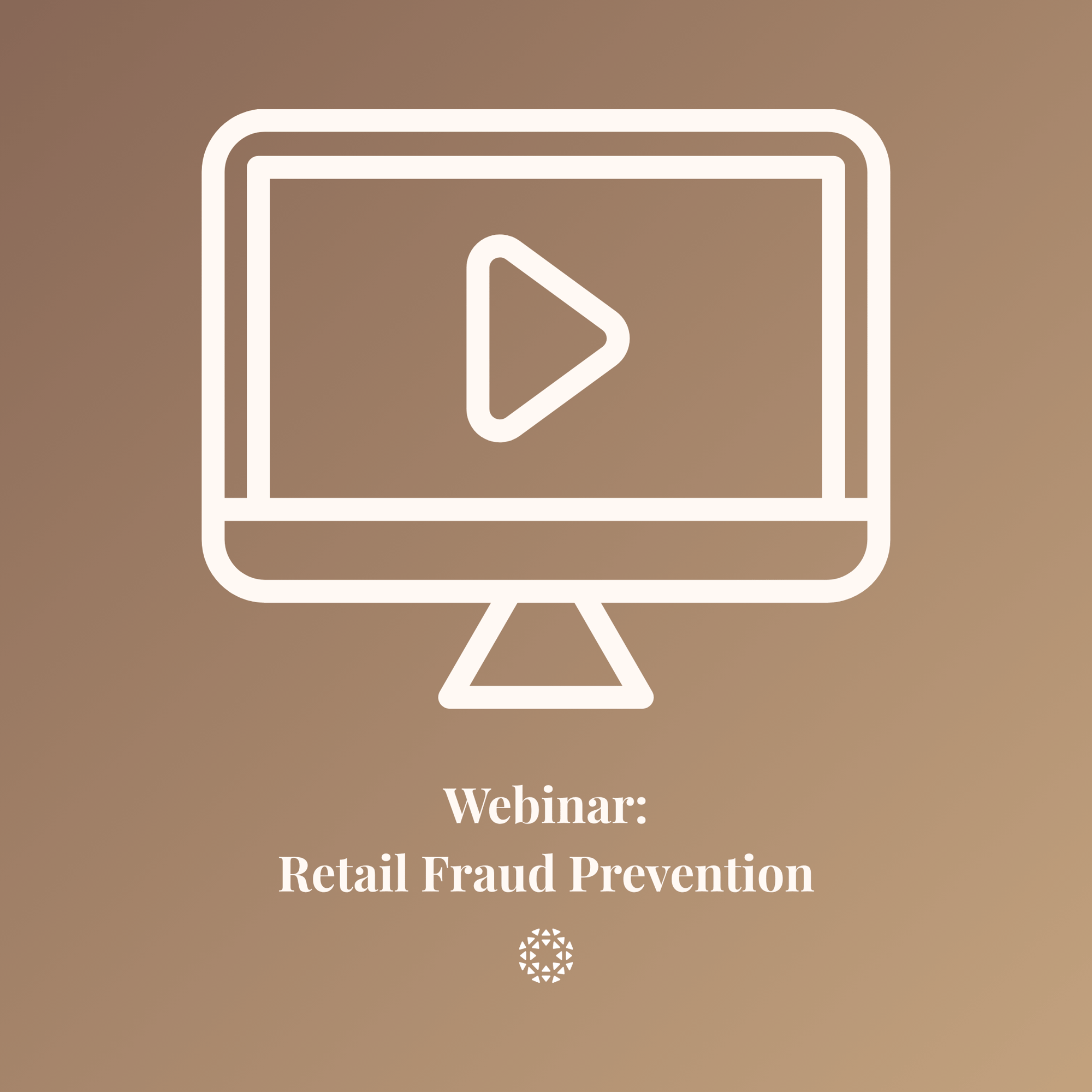 Retail Fraud Prevention Webinar